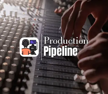 CGI Production Pipeline